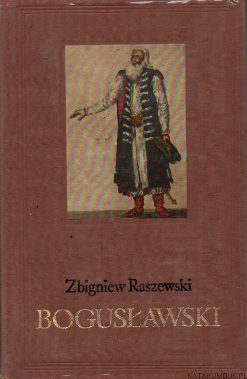Bogusławski. Tomy 1-2. ZBIGNIEW RASZEWSKI
