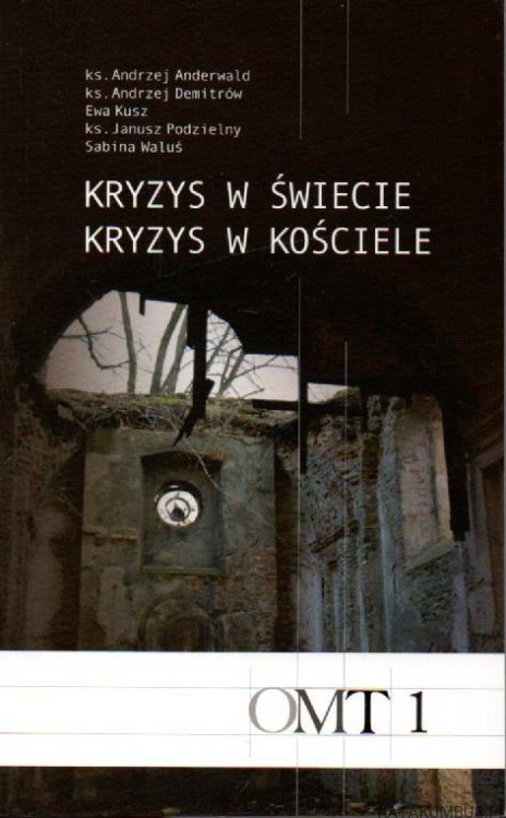 Kryzys w świecie. Kryzys w Kościele. PRACA ZBIOROWA