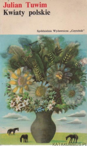 Kwiaty polskie. JULIAN TUWIM