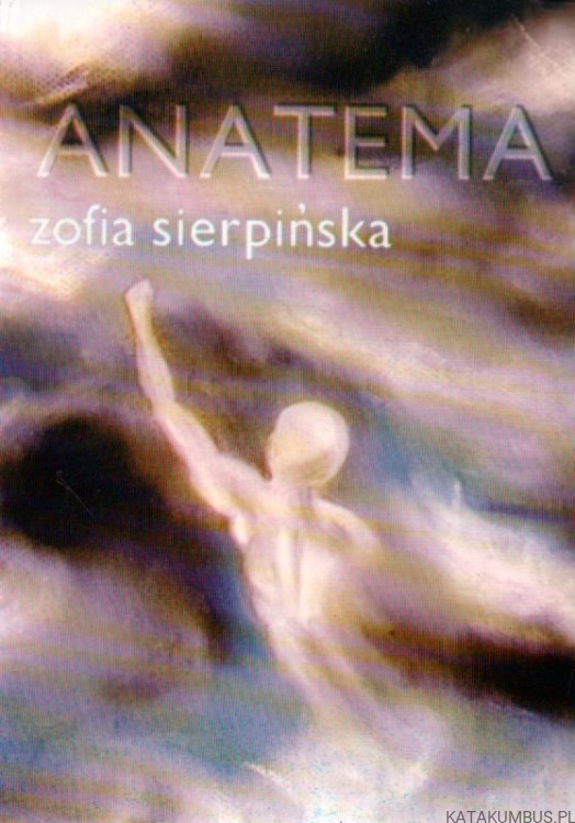 Anatema. ZOFIA SIERPIŃSKA