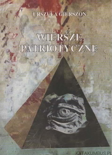 Wiersze patriotyczne. URSZULA GIERSZON
