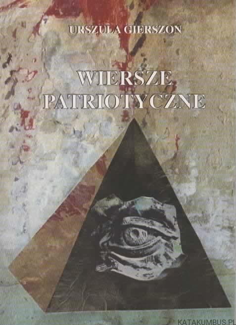 Wiersze patriotyczne. URSZULA GIERSZON