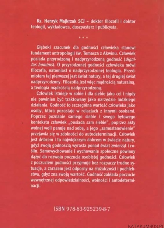 Godność i niegodność człowieka. HENRYK MAJKRZAK SCJ