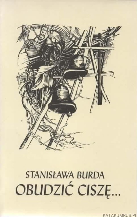 Obudzić ciszę... STANISŁAWA BURDA