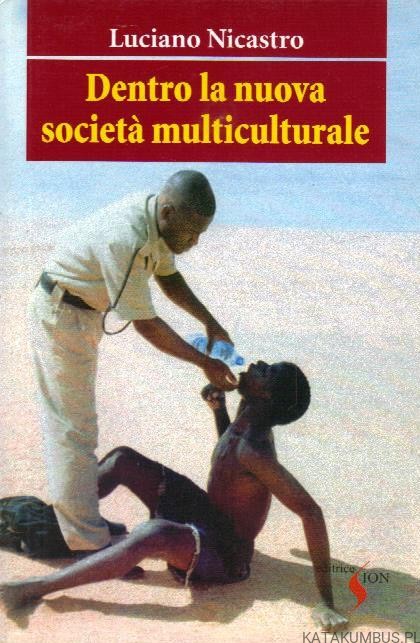 Dentro la nuova societa multiculturale ( j. włoski). LUCIANO NICASTRO