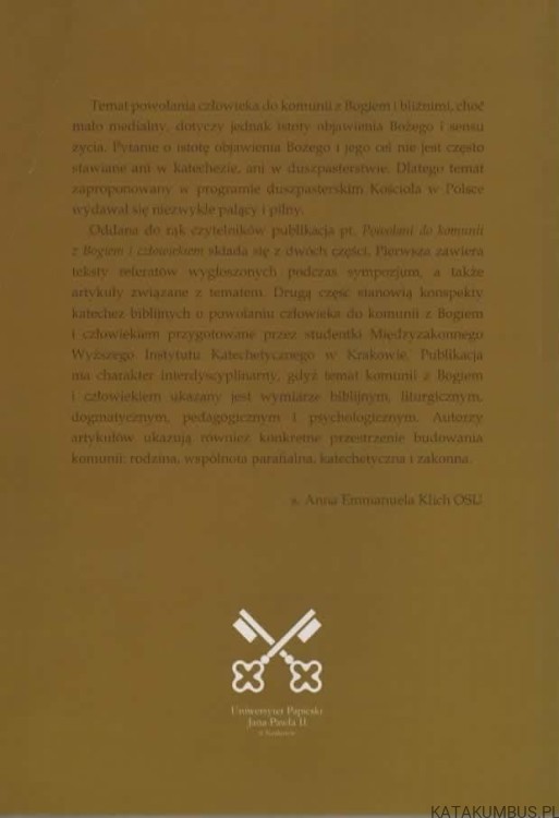 Powołanie do komunii z Bogiem i człowiekiem. s. ANNA EMMANUELA KLICH OSU