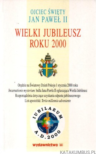 Wielki Jubileusz roku 2000. PRACA ZBIOROWA
