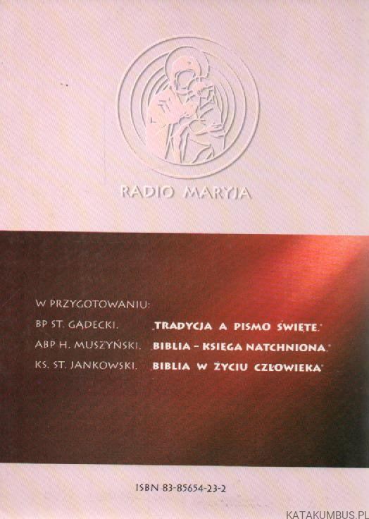 Wczoraj i dzisiaj Biblii. Ks. MARIAN WOLNIEWICZ