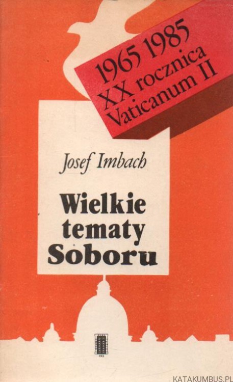 Wielkie tematy soboru. JOSEF IMBACH