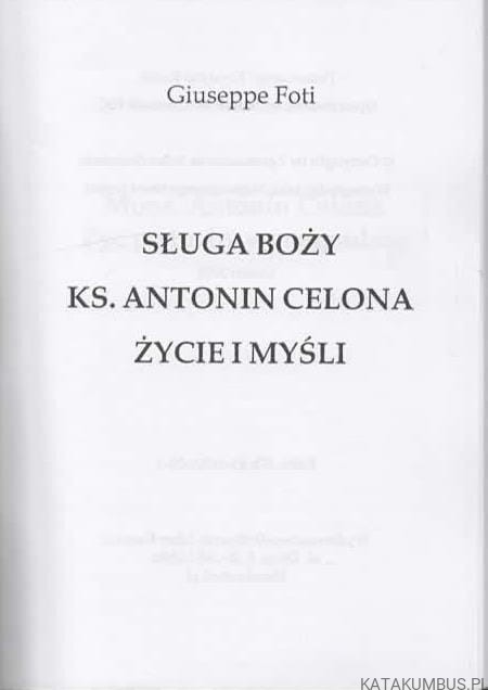 Sługa Boży ks. Antonino Celona. Życie i myśli. GIUSEPPE FOTI