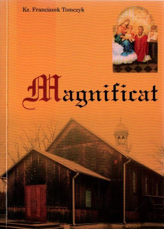 Magnificat. Ks. FRANCISZEK TOMCZYK