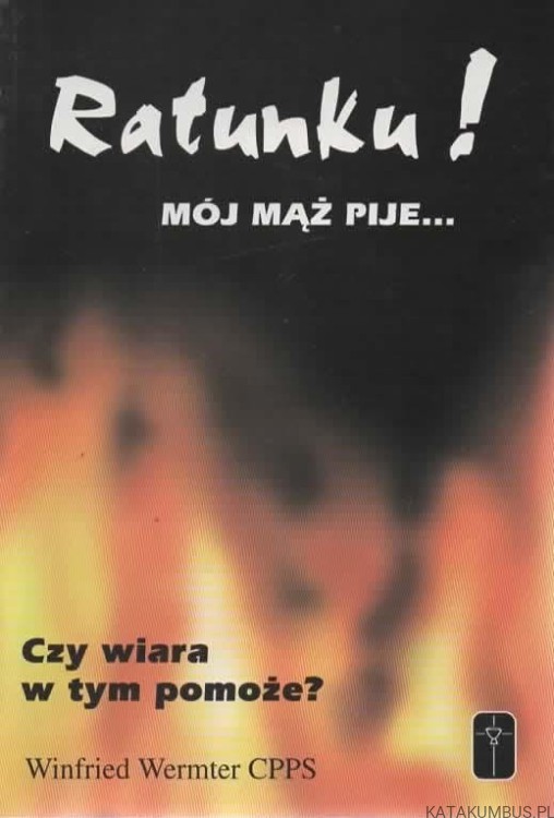 Ratunku! Mój mąż pije... PRACA ZBIOROWA