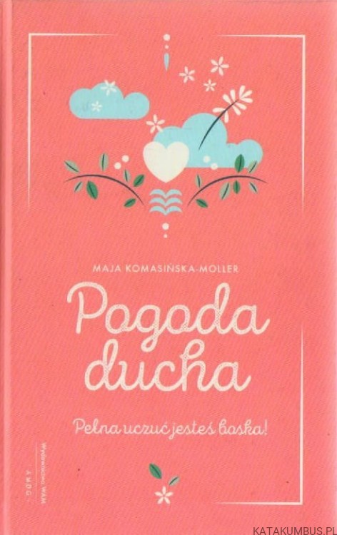 Pogoda ducha. MAJA KOMASIŃSKA-MOLLER