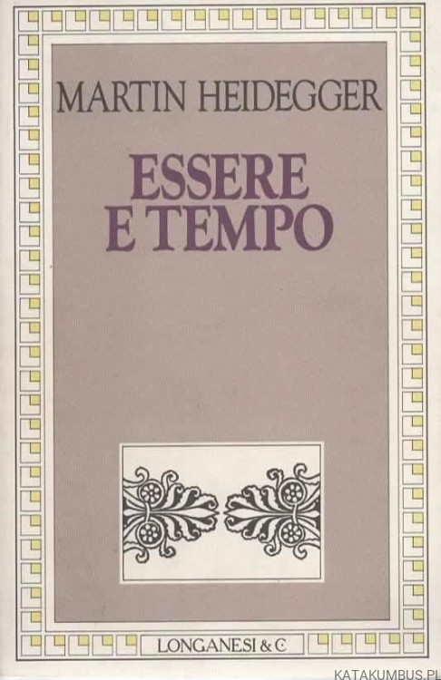 Essere E tempo. MARTIN HEIDEGGER