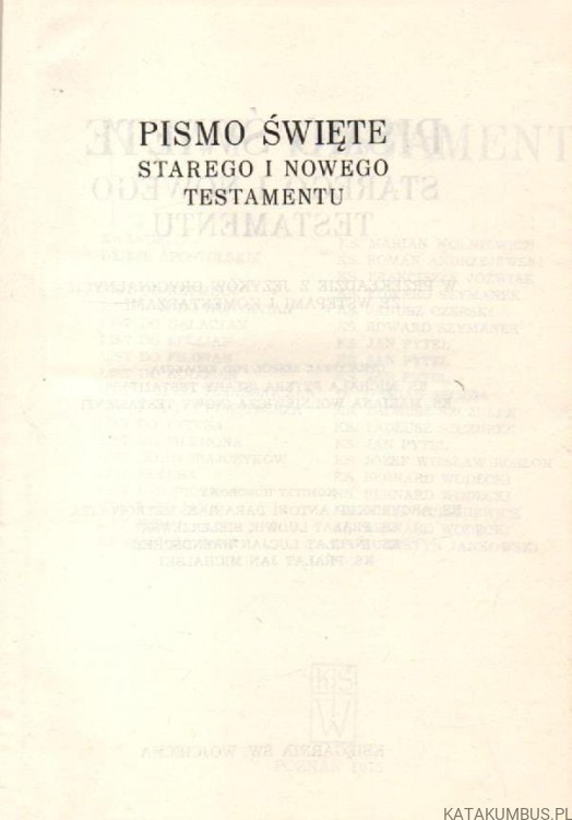 Pismo Święte Starego i Nowego Testamentu Tom III. Nowy Testament. PRACA ZBIOROWA