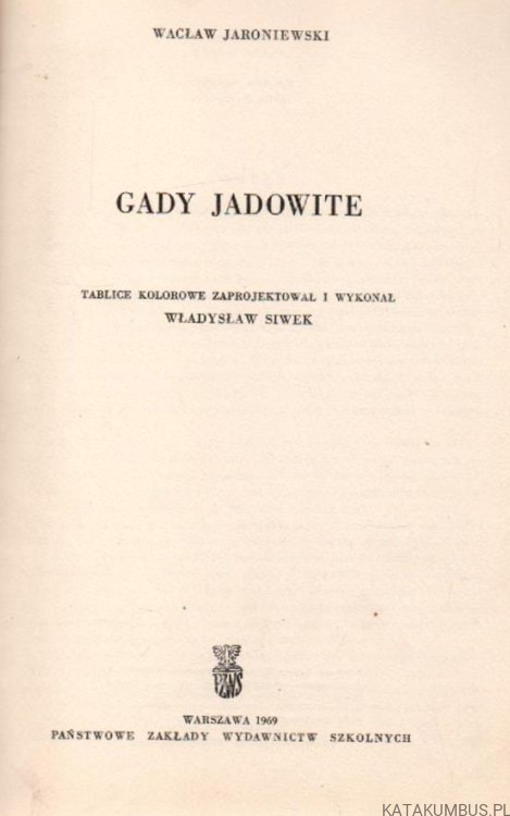 Gady jadowite. WACŁAW JARONIEWSKI