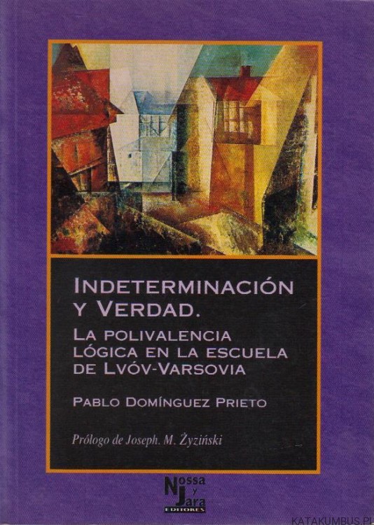 Indeterminacion y verdad. PABLO DOMINGUEZ PRIETO (j. hiszpański)