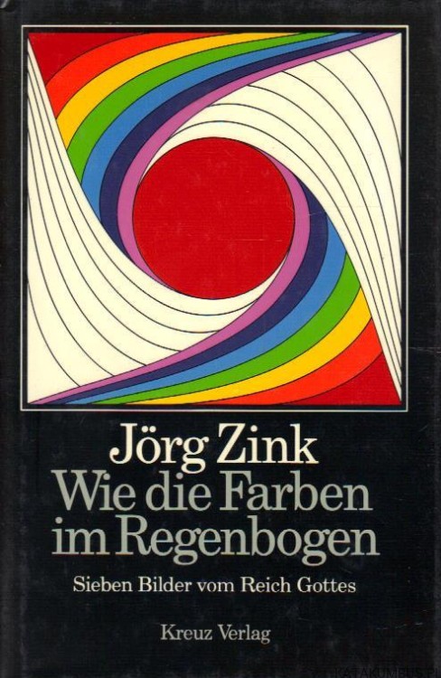 Wie die Farben im Regenbogen. JORG ZINK