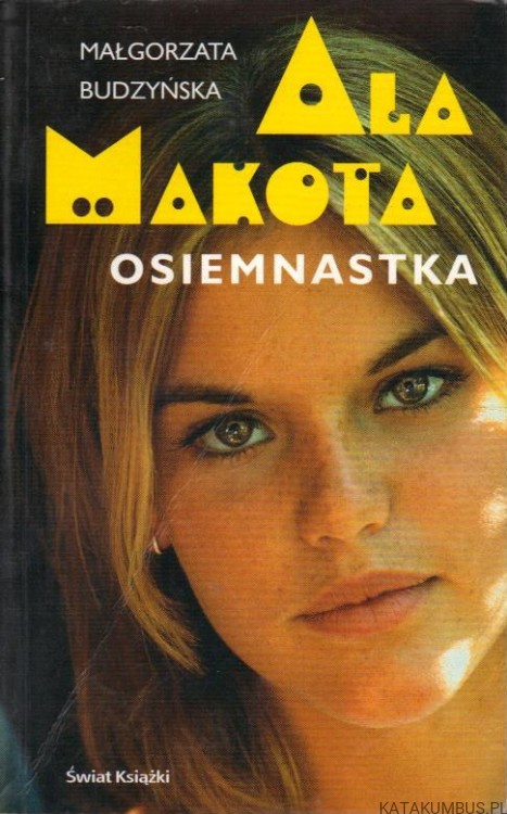 Ala Makota osiemnastka. MAŁGORZATA BUDZYŃSKA