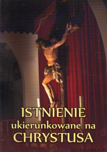 Istnienie ukierunkowane na Chrystusa. Bp. WACŁAW DEPO