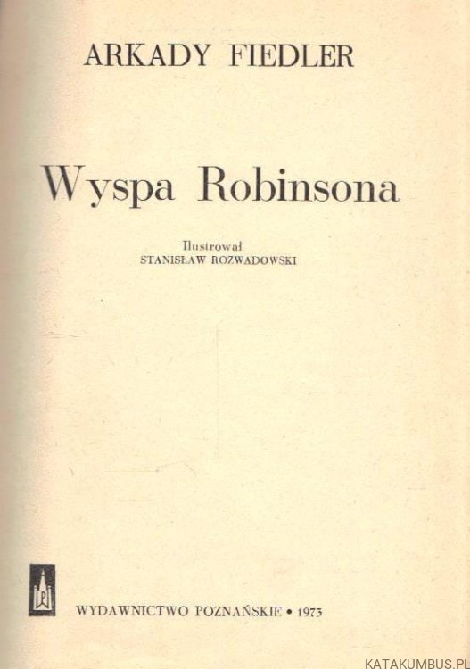Wyspa Robinsona. ARKADY FIEDLER