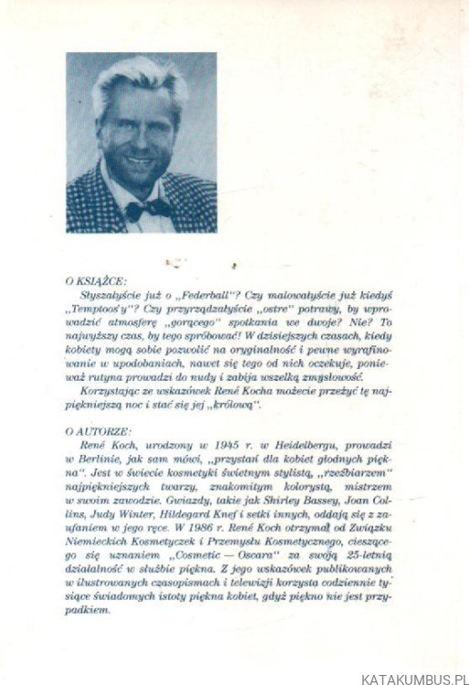 Twoje zmysły i piękno. RENE KOCH