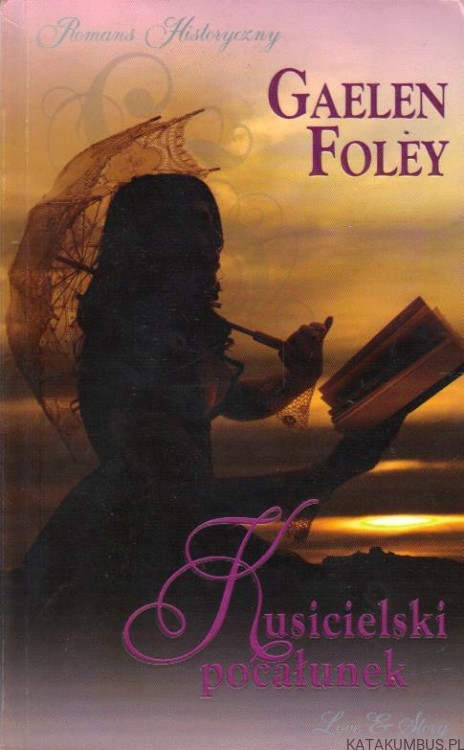 Kusicielski pocałunek. GAELEN FOLEY