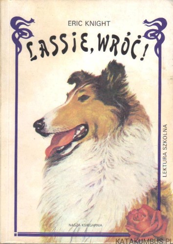 Lassie, Wróć! ERIC KNIGHT