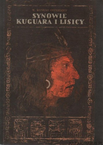 Synowie kuguara i lisicy. W.KONRAD OSTERLOFF