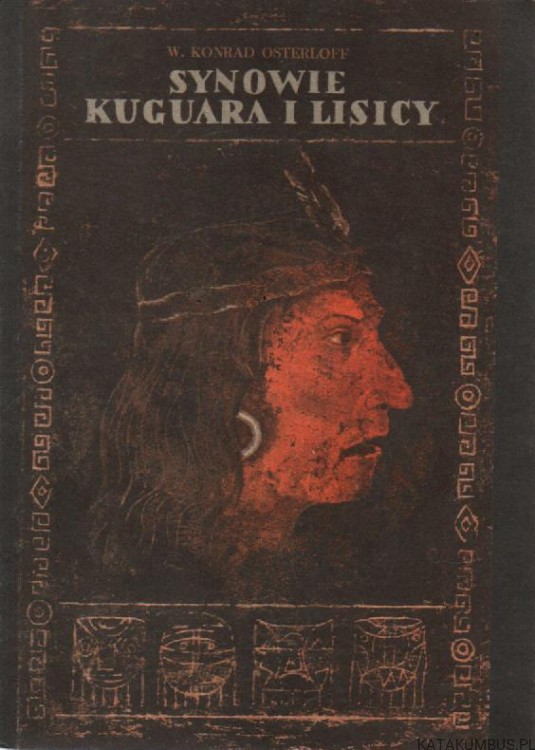 Synowie kuguara i lisicy. W.KONRAD OSTERLOFF