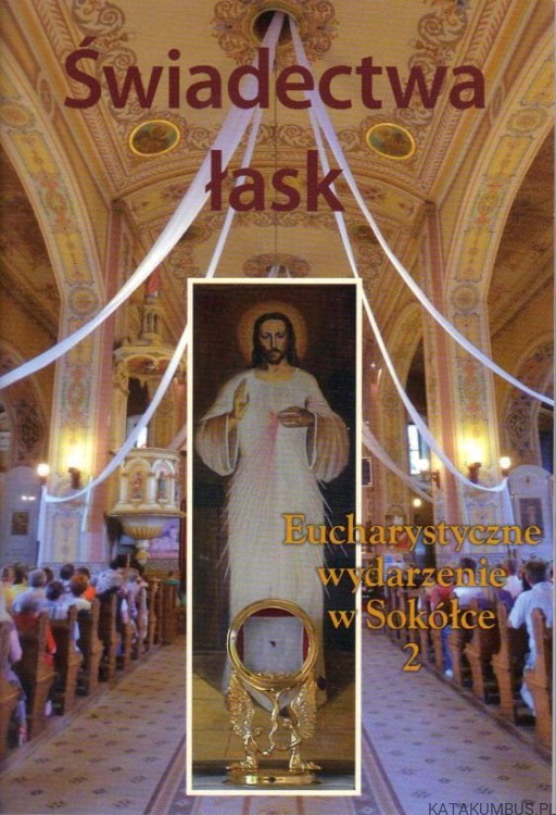 Świadectwa łask. PRACA ZBIOROWA
