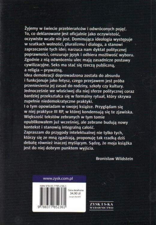 Demokracja limitowana, czyli dlaczego nie lubię III RP. BRONISŁAW WILDSTEIN