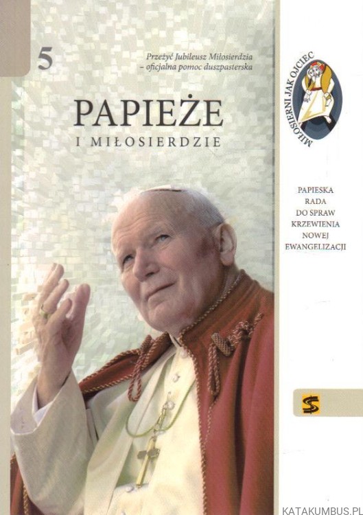 Papieże i miłosierdzie. PRACA ZBIOROWA