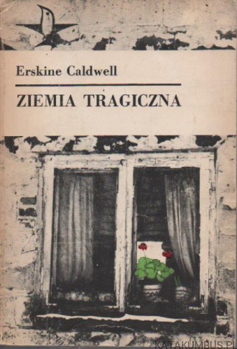 Ziemia tragiczna. ERSKINE CALDWELL