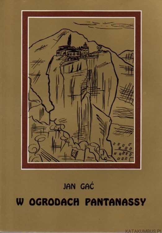 W ogrodach Pantanassy. JAN GAĆ