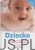 Dziecko od pierwszych dni życia do wieku przedszkolnego. Dr. CAROL COOPER