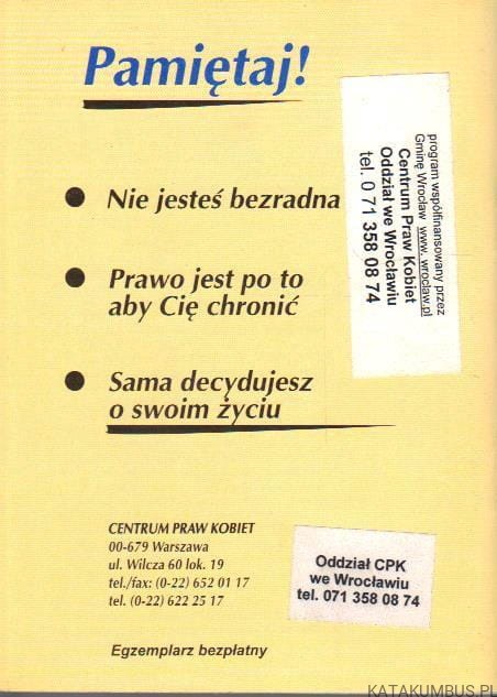 Poznaj swoje prawa. Jeśli jesteś ofiarą przemocy. Poradnik prawny dla kobiet. PRACA ZBIOROWA