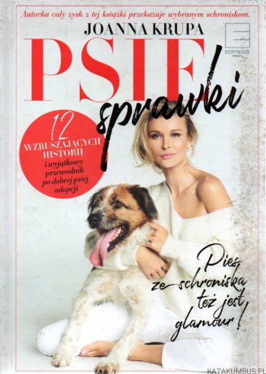 Psie sprawki. JOANNA KRUPA