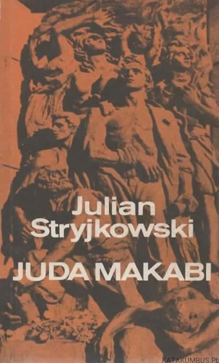 Juda Makabi. JULIAN STRYJKOWSKI
