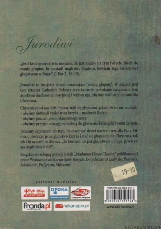 Jurodiwi, Święci głupcy. CATHERINA DE HUECK DOHERTY