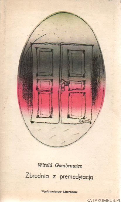 Zbrodnia z premedytacją. WITOLD GOMBROWICZ
