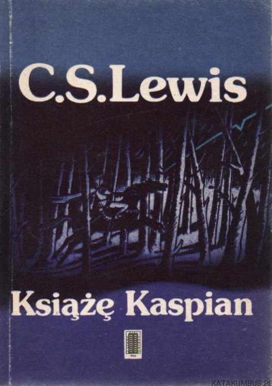 Książę Kaspian. CLIVE STAPLES LEWIS