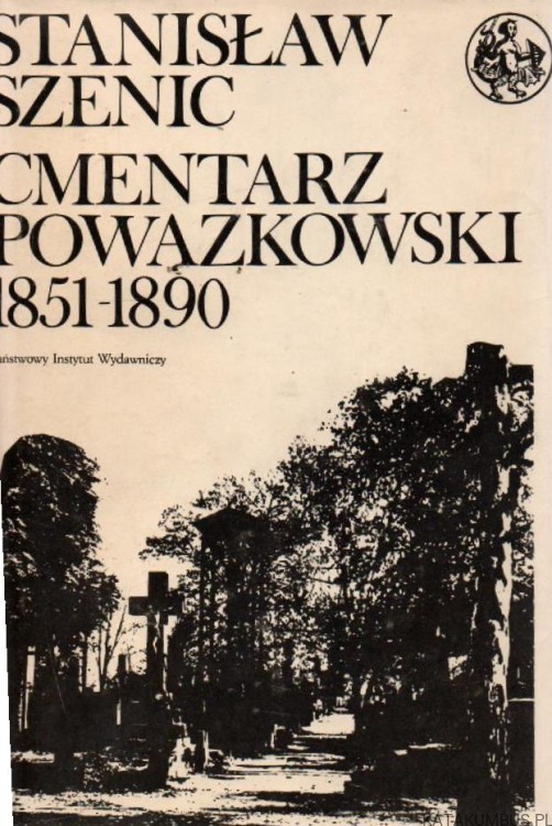 Cmentarz Powązkowski 1851-1890. STANISŁAW SZENIC