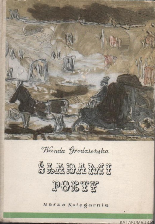 Śladami poety, opowiadanie o Mickiewiczu. WANDA GRODZIEŃSKA