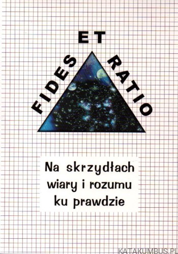 Na skrzydłach wiary i rozumu ku prawdzie. PRACA ZBIOROWA