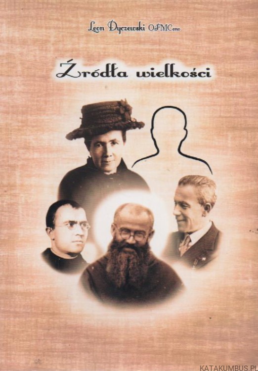 Źródła wielkości. LEON DYCZEWSKI OFMConv