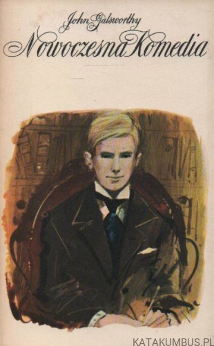 Nowoczesna komedia. Milczące zaloty. JOHN GALSWORTHY