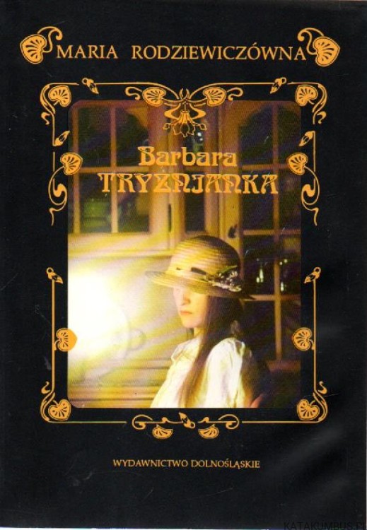 Barbara Tryźnianka. MARIA RODZIEWICZÓWNA