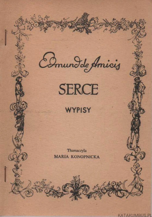 Serce - wypisy. EDMUND DE AMICIS