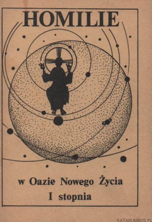 Homilie w Oazie Nowego Życia I stopnia. PRACA ZBIOROWA